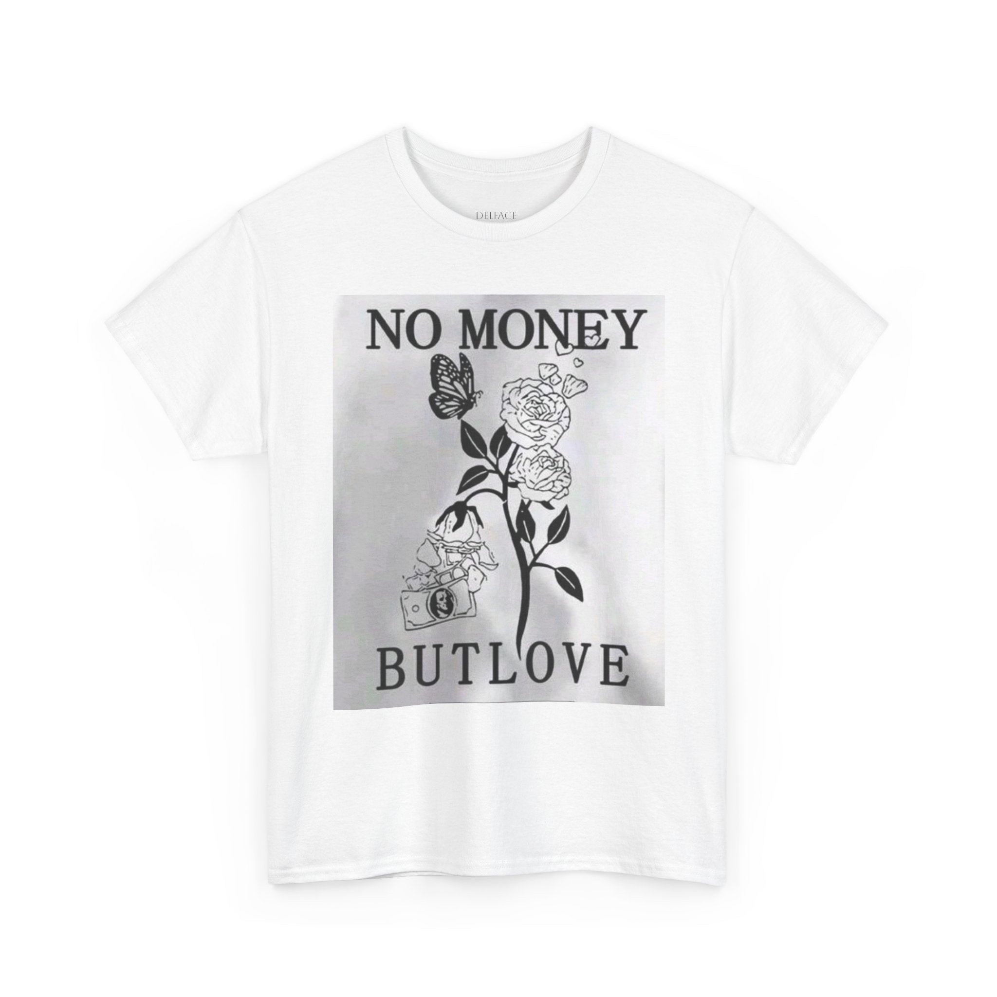 No Money But Love DELFACE T-Shirt.
